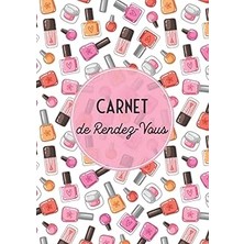 Nacario Carnet De Rendez-Vous: Pour Salon De Beauté, Manucure Et Esthéticienne - Agenda De Rdv Mensuel, Heb