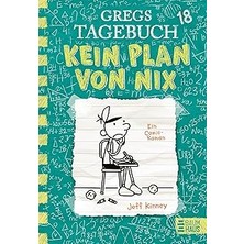 Nacario Gregs Tagebuch - Kein Plan Von Nix: Großer Lesespaß Mit Comic-Roman-Held Greg Heffley