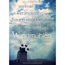 Nacario Notizbuch / Tagebuch "wenn Der Wind Der Veränderung Weht, Bauen Einige Menschen Mauern Und Einige W