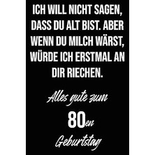 Nacario Ich Will Nicht Sagen, Dass Du Alt Bist. Aber Wenn Du Milch Wärst, Würde Ich Erstmal An Dir Riechen.