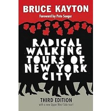 Nacario Radical Walking Tours Of New York City: Third Edition