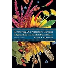 Nacario Recovering Our Ancestors' Gardens: Indigenous Recipes And Guide To Diet And Fitness