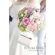 Nacario Future Mrs. Guest List Wedding: Wedding Guest Planner And Organizer. The Perfect Notebook For Savin