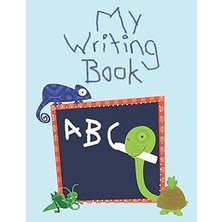 Nacario My Writing Book: Handwriting Practice Workbook - Writing Notebook For Kindergarten - Notebook Paper