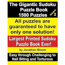 Nacario The Gigantic Sudoku Puzzle Book Volume 2: 1500 Puzzles. Easy Through Challenging To Nail Biting And