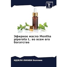 Nacario Jefirnoe Maslo Mentha Piperata L. Wo Wsem Ego Bogatstwe: De
