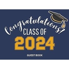 Nacario Independently Published Class Of 2024 Graduation Guest Book: Graduation Sign In Journal With Gift L