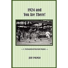 Nacario 1924 And You Are There!: A Fictionalized Baseball