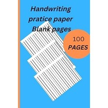 Nacario Handwriting Practice Paper Blank Pages: For Kids/teens/adults : 100 Pages