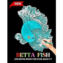 Nacario Independently Published Betta Fish Coloring Book For Kids Ages 3-9: Cute Betta Fish Coloring Page F