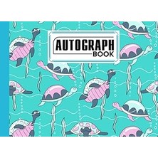 Nacario Independently Published Autograph Book: Turtles Cover | Memory Book, Signature Celebrity Memorabili