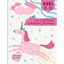 Nacario The "ı'm Listening" Learning Journal Unicorn Edition Ages 3-9: Learn To Listen With Drawing (Homesc