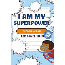 Nacario Independently Published I Am My Superpower. Superhero Daily Journal For Practicing Positivity. | Su
