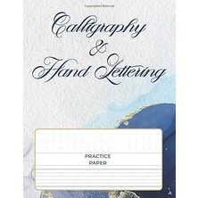Nacario Calligraphy & Hand Lettering Practice Paper: Calligraphy Practice Workbook | Blank Calligraphy Jour
