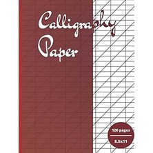 Nacario Calligraphy Practice Paper For Beginners: Calligraphy Set For Beginners, 120 Sheet Of Calligraphy P