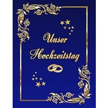 Nacario Independently Published Unser Hochzeitstag Fotoalbum Gästebuch Geeignet Für Alle Hochzeitstage Hoch