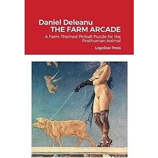 Nacario The Farm Arcade: A Farm-Themed Pinball Puzzle For The Posthuman Animal