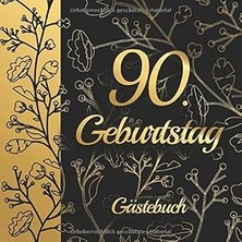 Nacario 90. Geburtstag Gästebuch: Gästebuch Album - 90 Jahre Geschenkidee Zum Eintragen Und Zum Aus
