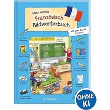 Nacario Mein Erstes Französisch Bildwörterbuch: Wörterbuch Zum Französisch Lernen Mit Über 1000 Begriffen F