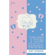Nacario Twin Mama Baby Log Book: Daily Tracker For Newborns, Baby Feeding And Diaper Log: Track Over 2 Mont