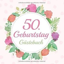 Nacario 50. Geburtstag Gästebuch: Gästebuch Album - 50 Jahre Geschenkidee Zum Eintragen Und Zum Aus