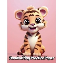 Nacario Independently Published Tiger Handwriting Practice Paper: Wide Lines With Dotted Midline | For Stud