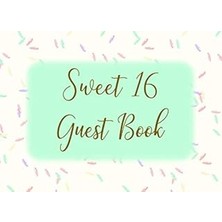 Nacario Sweet 16 Guest Book: Signing Autograph Keepsake For Girls Birthday Party - Pastel Confetti
