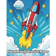 Nacario Independently Published Space Rocket Handwriting Practice Paper: Wide Lines With Dotted Midline | F