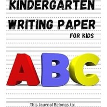 Nacario Independently Published Kindergarten Writing Paper With Lines For Kids - 120 Blank Handwriting Prac