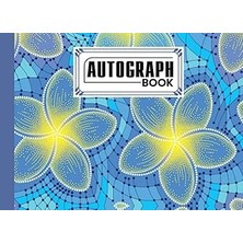 Nacario Autograph Book: Flower Cover | Memory Book, Signature Celebrity Memorabilia Album Gift, Size 8.25"