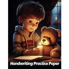 Nacario Independently Published Teddy Bear Handwriting Practice Paper: Wide Lines With Dotted Midline | For