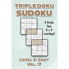 Nacario Triple Doku Sudoku 3 Grids Two 6 x 3 Overlaps Level 2: Easy Vol. 17: Play Triple Sudoku With Soluti