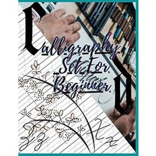 Nacario Independently Published Calligraphy Set For Beginer: The Easiest Calligraphy Workbook Hand Letterin
