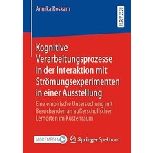 Nacario Kognitive Verarbeitungsprozesse In Der Interaktion Mit Stromungsexperimenten In Einer Ausstellung: