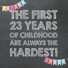 Nacario The First 23 Years Of Childhood Are Always The Hardest: 23RD Birthday Guest Book – Funny Gift For M