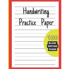 Nacario Independently Published Handwriting Practice Paper: For Kids 100 Blank Pages Double Lines With A Do