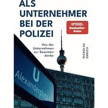 Nacario Als Unternehmer Bei Der Polizei: Von Der Unternehmer- Zur Beamtendenke (German Edition)