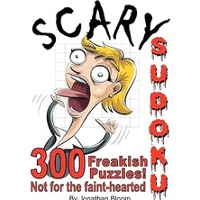 Nacario Scary Sudoku - 300 Freakish Puzzles. Not For The Faint Hearted: 300 Of The Scariest, Killer Sudoku
