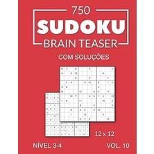 Nacario 750 Sudoku Brain Teaser 12X12 Soluções Nível 3-4 Vol. 10 (Portuguese Edition)