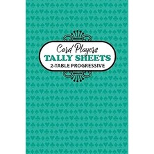 Nacario Independently Published Card Players Tally Sheets 2-Table Progressive: Scoring For Bridge, Euchre,