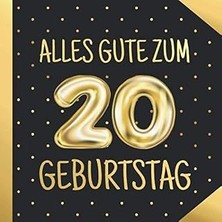 Nacario Alles Gute Zum 20. Geburtstag: 20 Jahre Gästebuch Edel Album Geburtstagsbuch - Geschenkidee
