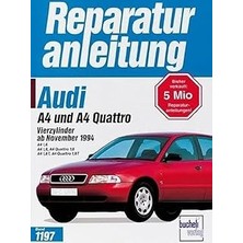Nacario Audi A4: Vierzylinder Ab November 1994. A4 1,6; A4 1,8; A4 Quattro 1,8; A4 1,8 T; A4 Quattro 1,8 T