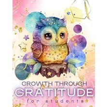 Nacario The 5 Minute Gratitude Growth Journal For Kids: A Journal For Teachers To Practice Gratitude With T