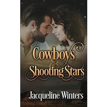Nacario Cowboys & Shooting Stars: A Sweet Small Town Western Romance