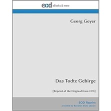 Nacario Das Todte Gebirge: [reprint Of The From 1878] (German Edition)