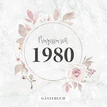 Nacario Prinzessin Seit 1980 Gästebuch: Zum Geburtstag · Jahrestag · Jubiläum · Für Persönliche Glückwünsch