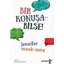 Uyurgezer Yayıncılık Bir Konuşa Bilse! Jennifer Mook-Sang Bebek Kitabı Normal Boy 152 Sayfa Türkçe 0-3 Yaş Aralığı