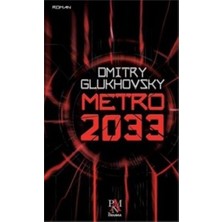 Panama Yayıncılık Dmitry Glukhovsky'nin Metro 2033 Romanı PANAMA YAYINCILIK Normal Boy Cilt Durumu Türkçe