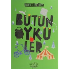 Nemesis Kitap Bütün Öyküler İbrahim Örs Çocuk Öykü Kitabı 256 Sayfa 7-12 Yaş Aralığı