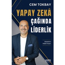 Ceres Yayınları Yapay Zekâ Çağında Liderlik Maestro Hâlâ Insan Cem Tokbay